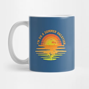 I'm on a Summer Vacation Mug